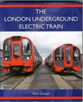 Der elektrische Zug der Londoner U-Bahn - The London Underground Electric Train