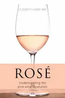 Rose - Die rosarote Weinrevolution verstehen - Rose - Understanding the pink wine revolution