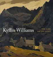 Kyffin Williams: Das Licht und die Dunkelheit - Kyffin Williams: The Light and the Dark