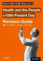 Oxford AQA GCSE Geschichte: Großbritannien: Gesundheit und die Menschen c1000-Gegenwart Revision Guide (9-1) - Oxford AQA GCSE History: Britain: Health and the People c1000-Present Day Revision Guide (9-1)