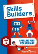 Skills Builders Rechtschreibung und Wortschatz Year 3 Pupil Book neue Ausgabe - Skills Builders Spelling and Vocabulary Year 3 Pupil Book new edition