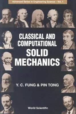 Klassische und rechnerische Festkörpermechanik - Classical and Computational Solid Mechanics