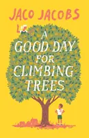 Ein guter Tag, um auf Bäume zu klettern - A Good Day for Climbing Trees