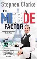 Merde Factor - Wie man in einem Pariser Dachgeschoss überlebt - Merde Factor - How to survive in a Parisian Attic