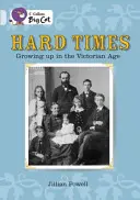 Harte Zeiten: Aufwachsen im viktorianischen Zeitalter - Hard Times: Growing Up in the Victorian Age