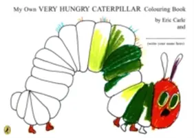 Mein eigenes Very Hungry Caterpillar-Malbuch - My Own Very Hungry Caterpillar Colouring Book