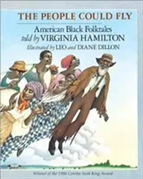 Die Menschen können fliegen: Amerikanische Schwarze Volkserzählungen - The People Could Fly: American Black Folktales