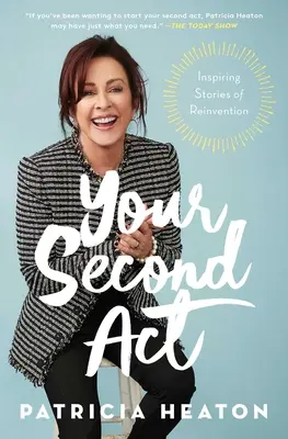 Dein zweiter ACT: Inspirierende Geschichten der Neuerfindung - Your Second ACT: Inspiring Stories of Reinvention