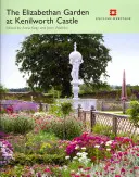 Der elisabethanische Garten von Schloss Kenilworth - The Elizabethan Garden at Kenilworth Castle