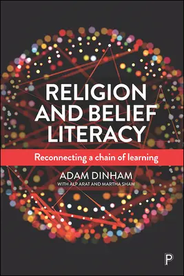 Religion und Glaubenskompetenz: Die Wiederherstellung einer Lernkette - Religion and Belief Literacy: Reconnecting a Chain of Learning