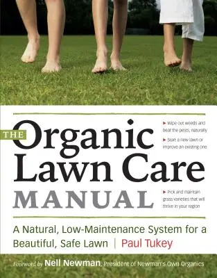 Das Handbuch der biologischen Rasenpflege: Ein natürliches, pflegeleichtes System für einen schönen, sicheren Rasen - The Organic Lawn Care Manual: A Natural, Low-Maintenance System for a Beautiful, Safe Lawn