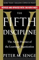 Die Fünfte Disziplin: Die Kunst und Praxis der lernenden Organisation - The Fifth Discipline: The Art & Practice of the Learning Organization