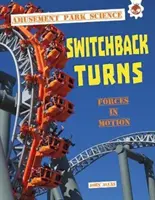 Switchback Turns - Wissenschaft im Vergnügungspark - Switchback Turns - Amusement Park Science