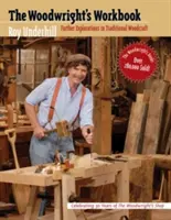 Woodwright's Workbook: Weitere Entdeckungen im traditionellen Holzhandwerk - Woodwright's Workbook: Further Explorations in Traditional Woodcraft