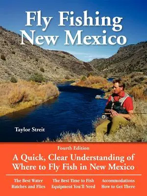 Fliegenfischen in New Mexico: Ein schnelles, klares Verständnis, wo man in New Mexico mit der Fliege fischen kann - Fly Fishing New Mexico: A Quick, Clear Understanding of Where to Fly Fish in New Mexico