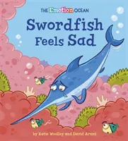 Emotion Ocean: Schwertfisch fühlt sich traurig - Emotion Ocean: Swordfish Feels Sad