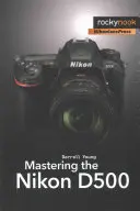 Beherrschung der Nikon D500 - Mastering the Nikon D500