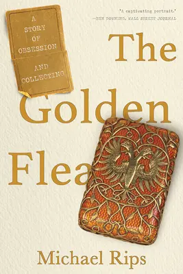 Der goldene Floh: Eine Geschichte über Besessenheit und Sammeln - The Golden Flea: A Story of Obsession and Collecting
