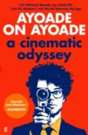 Ayoade über Ayoade: Eine filmische Odyssee - Ayoade on Ayoade: A Cinematic Odyssey