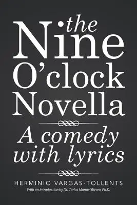 Die Neun-Uhr-Novelle: Eine Komödie mit Lyrik - The Nine O'clock Novella: A comedy with lyrics