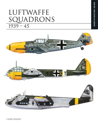 Luftwaffenstaffeln 1939-45 - Luftwaffe Squadrons 1939-45