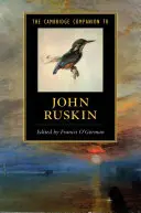 Der Cambridge-Leitfaden zu John Ruskin - The Cambridge Companion to John Ruskin
