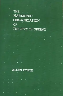 Die harmonische Organisation des Frühlingsrituals - The Harmonic Organization of the Rite of Spring