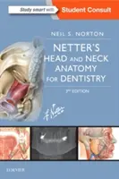 Netters Kopf- und Halsanatomie für die Zahnmedizin - Netter's Head and Neck Anatomy for Dentistry
