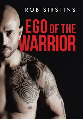 Das Ego des Kriegers - Ego of the Warrior