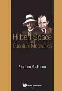 Hilbert-Raum und Quantenmechanik - Hilbert Space and Quantum Mechanics