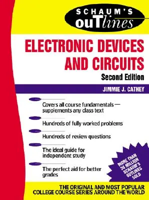 Schaum's Outline of Electronic Devices and Circuits, Zweite Auflage - Schaum's Outline of Electronic Devices and Circuits, Second Edition