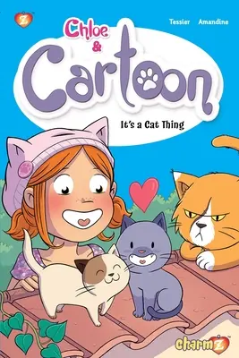 Chloe & Cartoon #2: Es ist eine Katzensache - Chloe & Cartoon #2: It's a Cat Thing