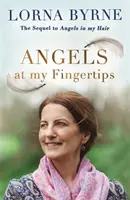 Engel an meinen Fingerspitzen: Die Fortsetzung von Angels in My Hair - Wie Engel und unsere Lieben uns helfen, uns zu führen - Angels at My Fingertips: The sequel to Angels in My Hair - How angels and our loved ones help guide us