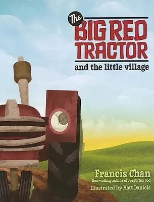 Der große rote Traktor und das kleine Dorf - The Big Red Tractor and the Little Village