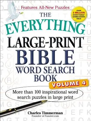 The Everything Large-Print Bible Word Search Book, Band 4: Mehr als 100 inspirierende Wortsuchrätsel in Großdruck - The Everything Large-Print Bible Word Search Book, Volume 4: More Than 100 Inspirational Word Search Puzzles in Large Print