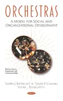 Orchester - ein Modell für die soziale und organisatorische Entwicklung - Orchestras - A Model for Social and Organizational Development