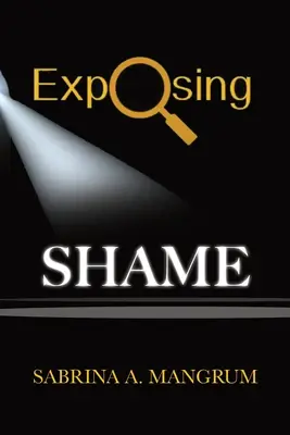 Scham entlarven - Exposing Shame