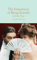 The Importance of Being Earnest und andere Dramen - The Importance of Being Earnest & Other Plays