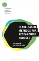 Ortsbezogene Methoden zur Erforschung von Schulen - Place-Based Methods for Researching Schools