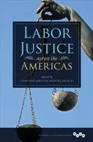 Arbeitsgerechtigkeit auf dem gesamten amerikanischen Kontinent - Labor Justice across the Americas