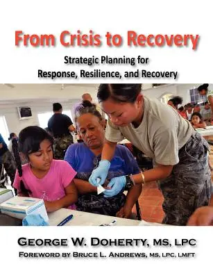 Von der Krise zur Erholung: Strategische Planung für Reaktion, Widerstandsfähigkeit und Erholung - From Crisis to Recovery: Strategic Planning for Response, Resilience, and Recovery