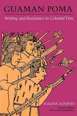 Guaman Poma: Schreiben und Widerstand im kolonialen Peru - Guaman Poma: Writing and Resistance in Colonial Peru