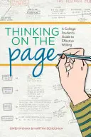 Das Denken auf dem Blatt: Der Leitfaden eines Studenten für effektives Schreiben - Thinking on the Page: A College Student's Guide to Effective Writing