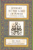 Die Reise zum Herrn der Macht: Ein Sufi-Handbuch für den Rückzug - Journey to the Lord of Power: A Sufi Manual on Retreat