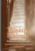 Biblisch denken: Exegetische und hermeneutische Studien - Thinking Biblically: Exegetical and Hermeneutical Studies