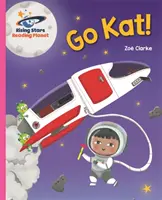 Leseplanet - Los Kat, los! - Rosa A: Galaxie - Reading Planet - Go Kat, Go! - Pink A: Galaxy