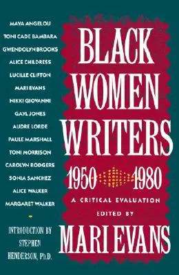 Schwarze Schriftstellerinnen (1950-1980): Eine kritische Bewertung - Black Women Writers (1950-1980): A Critical Evaluation