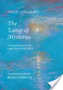 Die Lampe der Geheimnisse (Misbah Al-Asrar): Ein Kommentar zu den Lichtversen des Korans - The Lamp of Mysteries (Misbah Al-Asrar): A Commentary on the Light Verse of the Quran