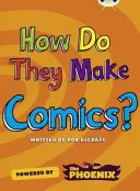 Bug Club NF Blue (KS2) A/4B Wie machen sie ... Comics - Bug Club NF Blue (KS2) A/4B  How Do They Make ... Comics