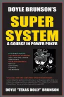 Das Super-System von Doyle Brunson - Doyle Brunson's Super System